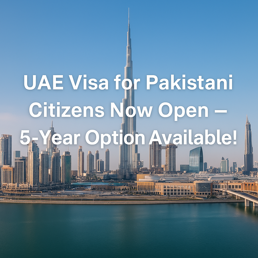 UAE Visa for Pakistani: Big News as Five-Year Visa Now Available
